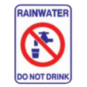SIGN RAINWATER DO NOT DRINK BLU/WHT/RED
